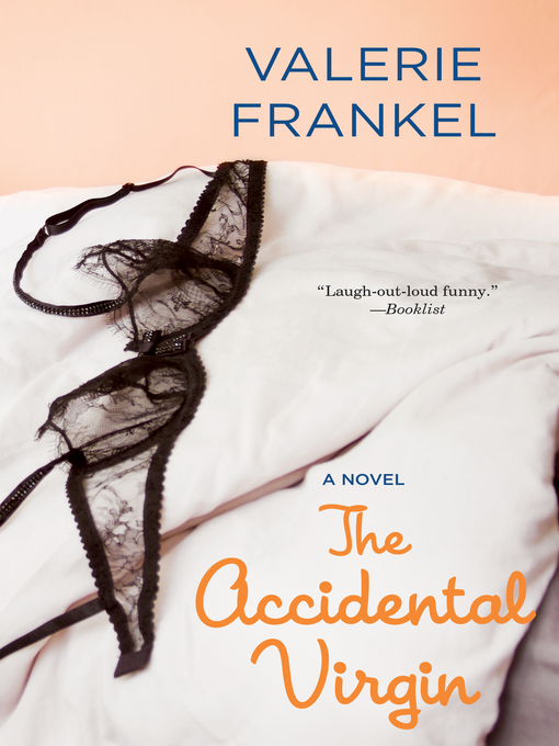 Title details for The Accidental Virgin by Valerie Frankel - Available
